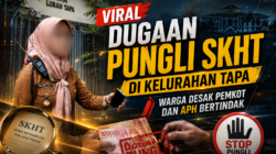 Viral Dugaan Pungli SKHT di Kelurahan Tapa, Warga Desak Pemkot dan APH Bertindak