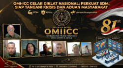 OMI-ICC GELAR DIKLAT NASIONAL: PERKUAT SDM, SIAP TANGANI KRISIS DAN ADUAN MASYARAKAT