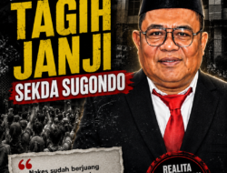 28 Bulan Menunggu, Janji Agustus Sekda Sugondo Palsu