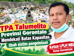 TPA Talumelito Mendekati Batas Kapasitas,Walid M. Ali: Jangan Menambah Tumpukan,Ubah Sistem Pengelolaan.